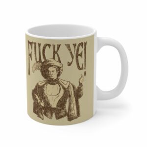Fuck Ye – Mug