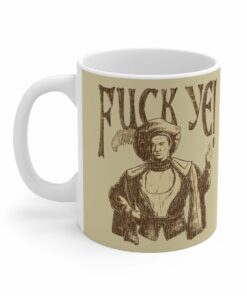 Fuck Ye - Mug 1 Fuck Ye Mug 2