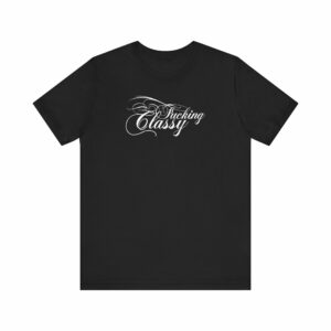Fucking Classy