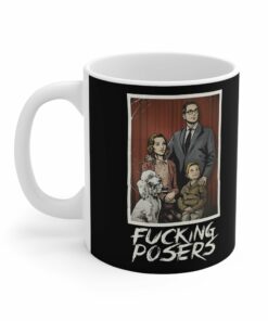 Fucking Posers - Mug 1 Fucking Posers Mug 2