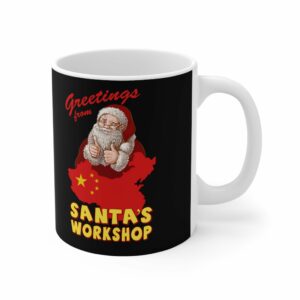 Greetings From Santa’s Workshop (China) – Mug