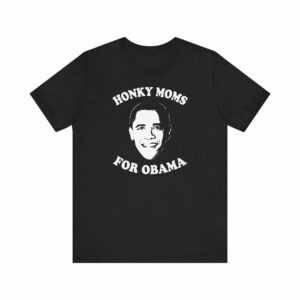 Honky Moms For Obama