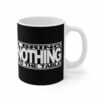 I Bring Nothing To The Table – Mug