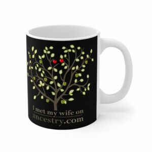 I Met My Wife On Ancestry.com – Mug