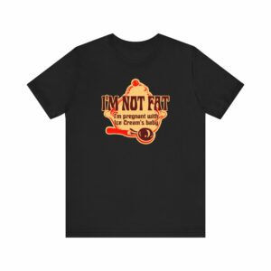 I’m Not Fat – I’m Pregnant With Ice Cream’s Baby