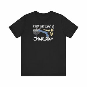 Keep The Chan In Chanukah