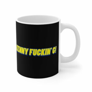 Kenny Fuckin’ G! – Mug