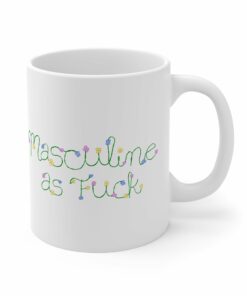 Masculine As Fuck Mug 1