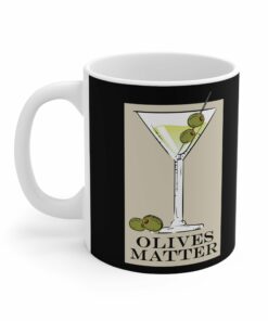 Olives Matter - Mug 1 Olives Matter Mug 2