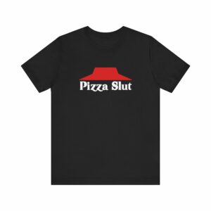 Pizza Slut
