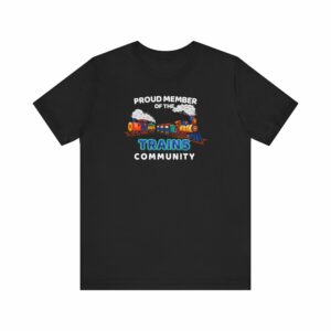 Proud Member Of The Trains Community