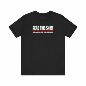 Read This Shirt Buy The Next Round. I Don’t Make The Rules I Just Wear The Shirt