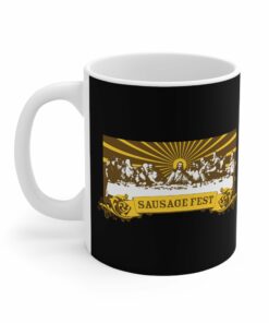 Sausage Fest - Mug 1 Sausage Fest Mug 2