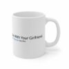 Sex With Your Girlfriend. 74  People Like This. – Mug