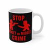 Stop Midget On Midget Crime – Mug