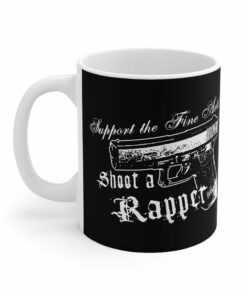 Support The Fine Arts - Shoot A Rapper - Mug 1 Support The Fine Arts Shoot A Rapper Mug 2