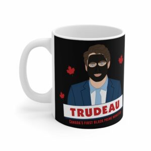Trudeau – Canada’s First Black Prime Minister – Mug