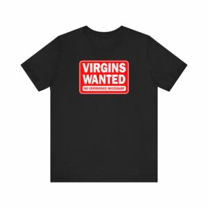 Virgins Wanted No Experience Necessary