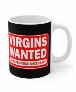 Virgins Wanted No Experience Necessary Mug 1