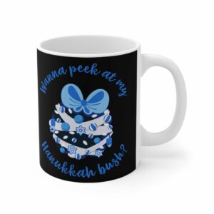 Wanna Peek At My Hanukkah Bush – Mug