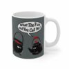 What The Fuck Did You Call Me (Pot And Kettle) – Mug