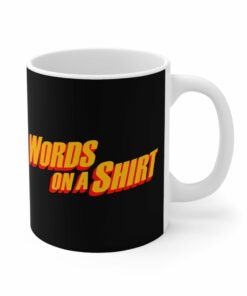 Words On A Shirt Mug 1