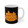 Worlds’ Goodest Teecher – Mug