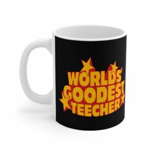 Worlds’ Goodest Teecher – Mug