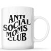 Anti Social Moms Club Mug