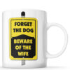 Beware of Wife Mug