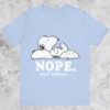 Vintage Peanuts Snoopy Nope Not Today Shirt
