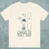 Vintage TSPTR Charlie Don’t Surf Good Grief Shirt