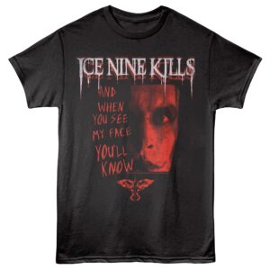 Ice Nine Kills The Crow When You See my Face Men’s T Shirt