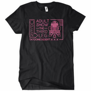 Adult Show The Third Leg R2D2 T-Shirt