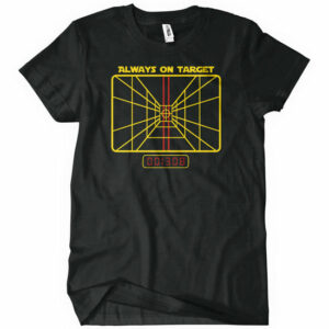 Always on Target T-Shirt