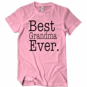 Best Grandma Ever T-Shirt
