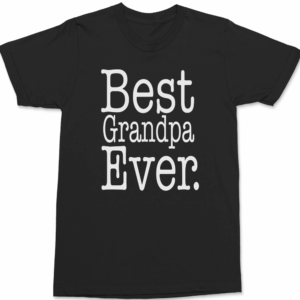 Best Grandpa Ever T-Shirt