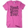 Best Mom Ever T-Shirt
