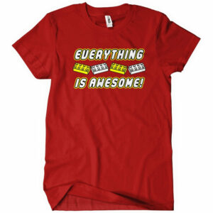 Everything Is Awesome T-Shirt