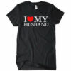 I Love My Husband T-Shirt