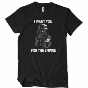 I Want YOU For The Empire T-Shirt