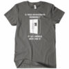 Is Your Refrigerator Running T-Shirt