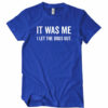 It Was Me I Let The Dogs Out T-Shirt