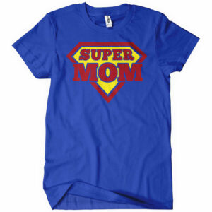 Super Mom Mother’s Day T-Shirt