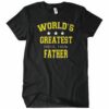 Worlds Greatest Farter I Mean Father T-Shirt