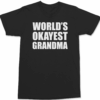 Worlds Okayest Grandma T-Shirt