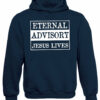 Eternal Advisory Jesus Lives Hoodie Christian Christ Religious Hooded Sweatshirt