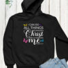 I can Do All Things Through Christ Christian Hoodie